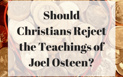 Should Christians Reject the Teachings of Joel Osteen?