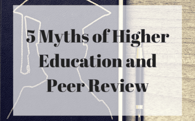 5 Myths of Higher Education and Peer Review