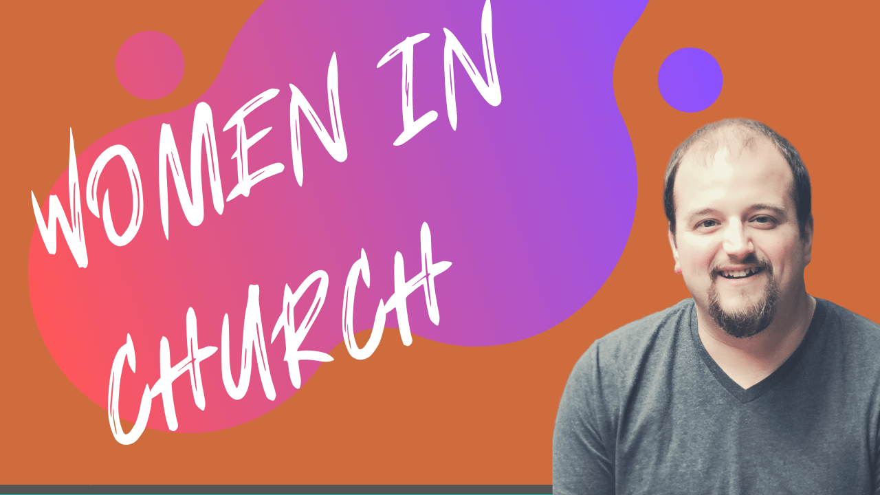 Question: What is the Role of Women in the Church?